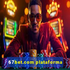 67bet.com plataforma